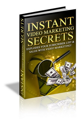 Product picture Instant Video Marketing Secrets - Make Money From Home